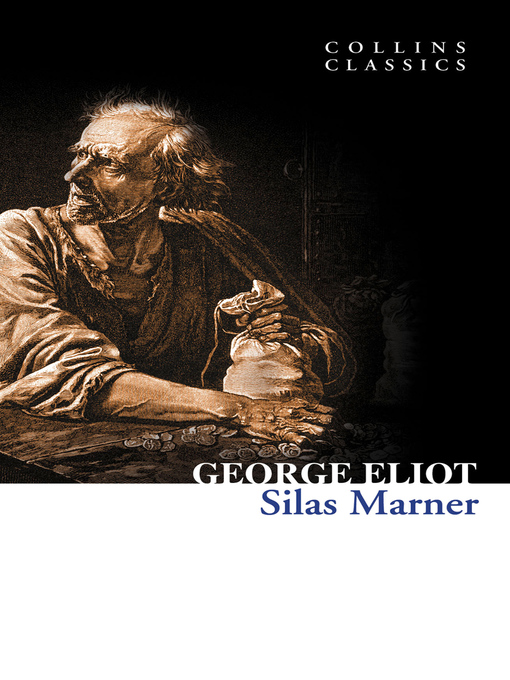 Title details for Silas Marner by George Eliot - Available